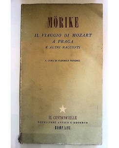 Morike: Il viaggio di Mozart a Praga e altri racconti ed. Bompiani A19