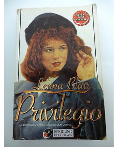 LEONA BLAIR: Privilegio, III° ed. 1997, STERLING PAPERBACK A85