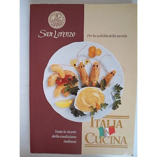 San Lorenzo Italia in cucina Ricette tradizione italiana Ed. Giunti...