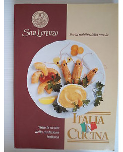 San Lorenzo Italia in cucina Ricette tradizione italiana Ed. Giunti [SR] A78 