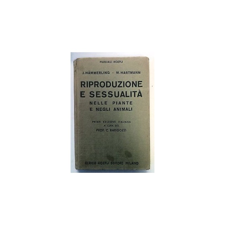 Hammerling: Riproduzione e sessualità nelle piante e... Ia ed. 1943...