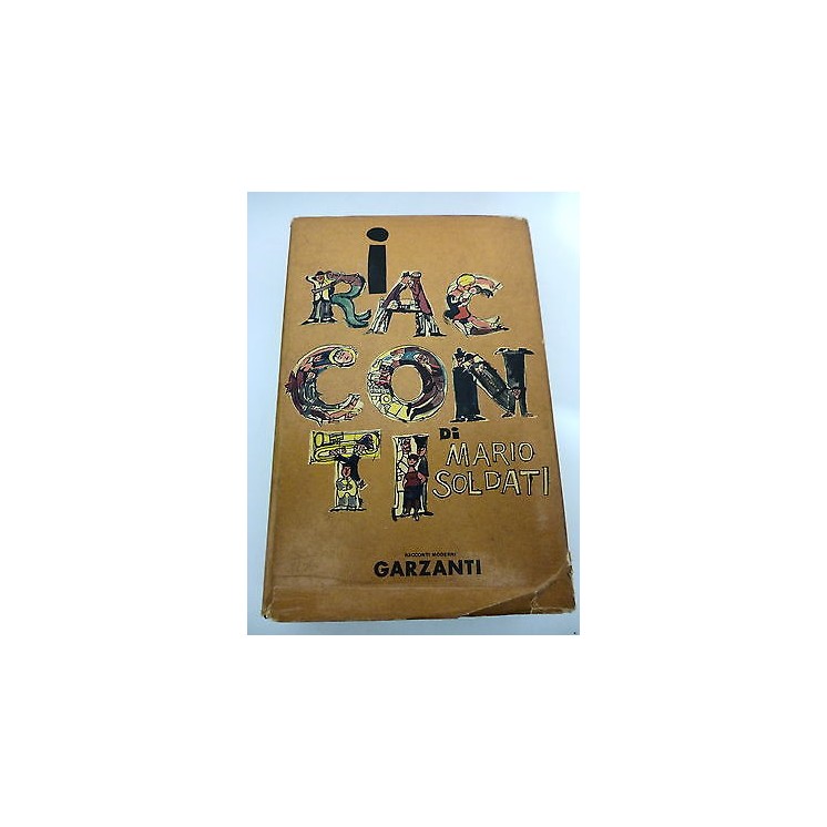 MARIO SOLDATI: I racconti, I° ed. 1957 GARZANTI A86  5,20€