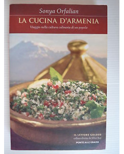 Sonya Orfalian:  La cucina d'Armenia  Ed.Salani [SR]  A39 