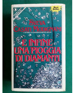 Sveva Casati Modignani: E infine una pioggia di diamanti ed. Sperling & K. A21