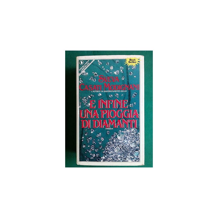 Sveva Casati Modignani: E infine una pioggia di diamanti - ed. Sper...