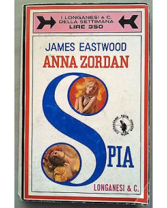 James Eastwood: Anna Zordan Spia Ed. Longanesi & C. A23