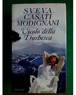 Sveva Casati Modignani: Vicolo della Duchesca - ed. Mondolibri A21