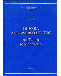 Guerra attraverso l'Etere nel teatro Mediterraneo ed.Roma 1977 FF06