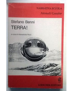 Alessandra Ricci: Stefano Benni: Terra! Ed. Loescher A40