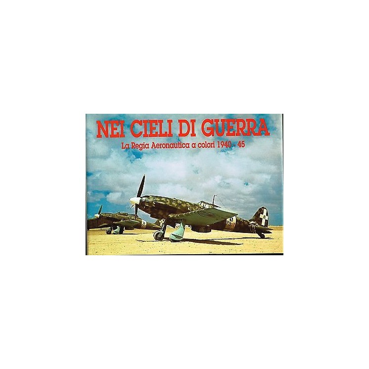 Nei cieli di guerra regia Aeronautica a colori 1940/45 FF06  40,20€