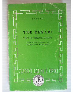 Tacito: Tre Cesari. Tiberio, Nerone, Ottone ed. Principato A21