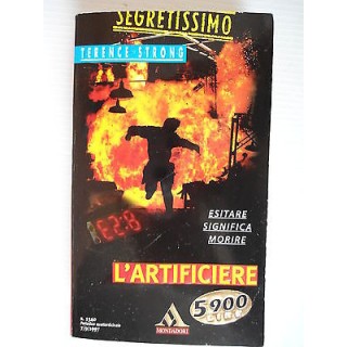 Terence Strong L'artificiere Ed.Mondadori  A21  [SR]  1,50€