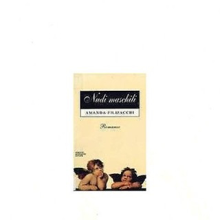 Amanda Filipacchi: Nudi maschili Ed. Mondadori A23  6,50€
