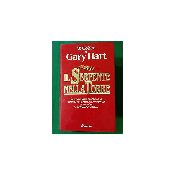 W. Cohen, Gary Hart: Il serpente nella Torre ed. DeAgostini A51  4,00€