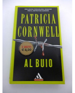 PATRICIA CORNWELL: Al buio, 2009 MITI MONDADORI A86