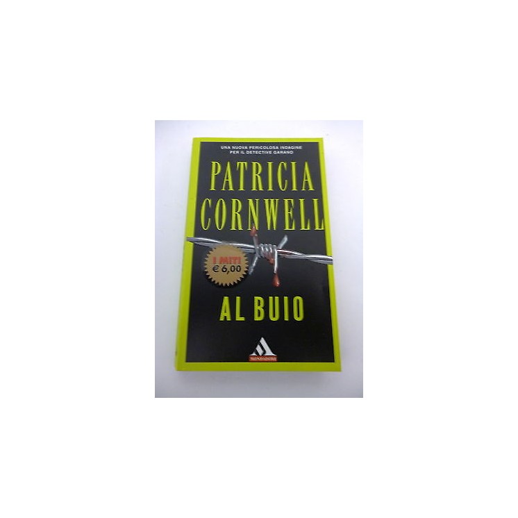 PATRICIA CORNWELL: Al buio, 2009 MITI MONDADORI A86  2,00€