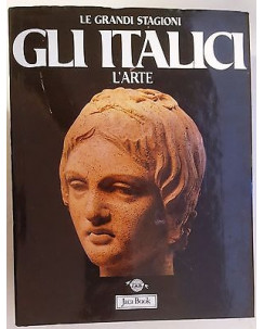 Le grandi Stagioni:gli Italici l'arte ed.Jaca FF06