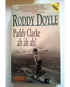 Roddy Doyle: Paddy Clarke ah ah ah! Ed. SuperPocket A09