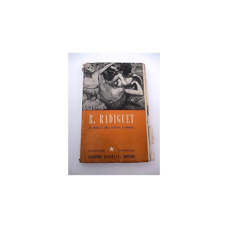 RAYMOND RADIGUET: Il ballo del conte D'Orgel, 1945 BOMPIANI A85  7,50€