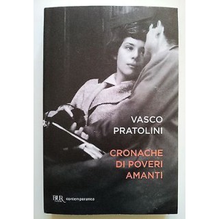 Vasco Pratolini: Cronache di poveri amanti NUOVO -40% Ed. BUR A05  ...