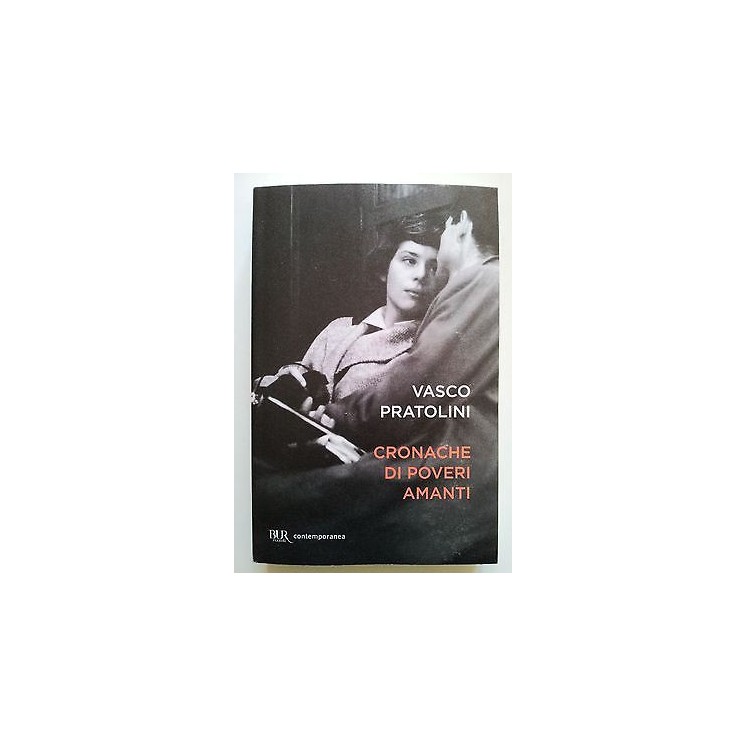 Vasco Pratolini: Cronache di poveri amanti NUOVO -40% Ed. BUR A05  ...