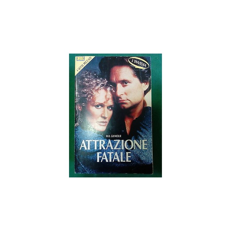 H. B. Gilmour: Attrazione Fatale ed. La Biblioteca di Noi [SR] A77 ...
