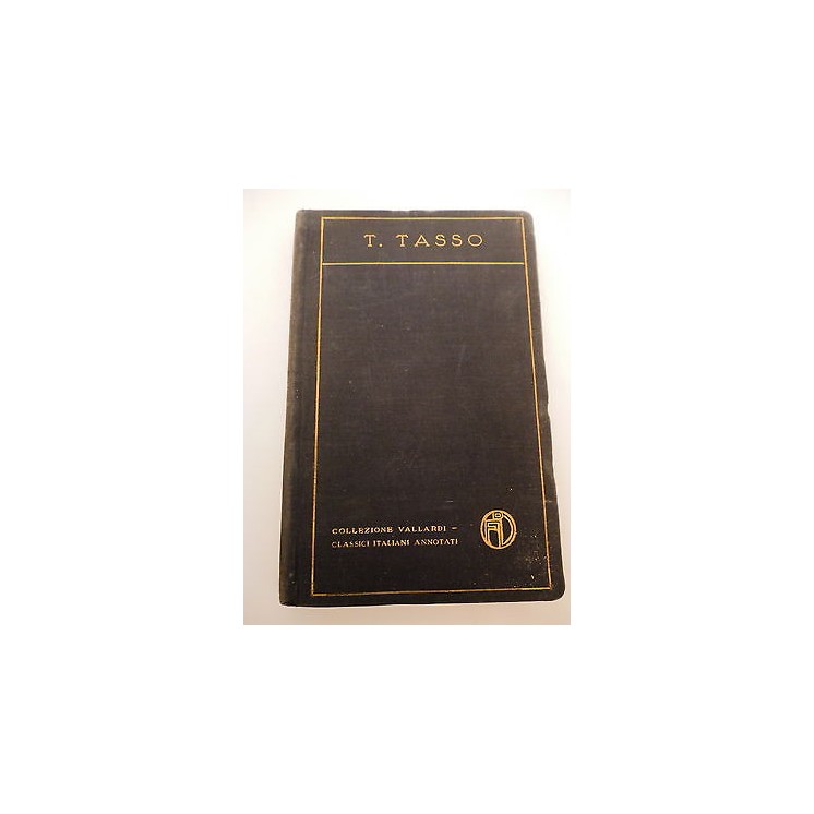 TORQUATO TASSO: La Gerusalemme liberata Vol. II°, canti XI-XX, ed. ...