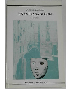 Pierandrea Saccardo: Una strana storia Ed. Shakespeare and Company  A23