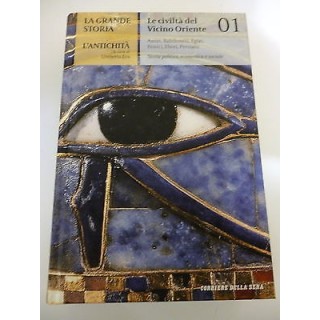 UMBERTO ECO: l'antichità Vol. 01 " le civiltà del vicino oriente" A...