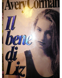 Avery Corman: Il bene di Liz Ed. Sonzogno [RS] A48 