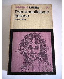 WALTER BINNI: Preromanticismo italiano, 1974 UNIVERSALE LATERZA A85