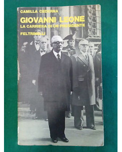 C. Cederna: Giovanni Leone La carriera di un presidente Feltrinelli [SR] A80