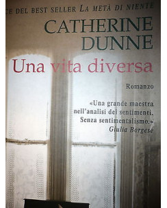 Catherine Dunne: Una vita diversa Ed. TEA [RS] A48