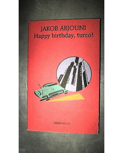 Jakob Arjouni: Happy birthday, turco! Ed. miniMARCOS [RS] A49