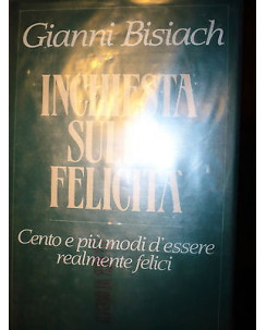 Gianni Bisiach: Inchiesta sulla felicitÃ , Ed. Rizzoli [RS] A78