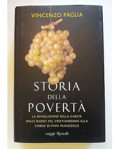 Vincenzo Paglia: Storia della Povertà NUOVO -50% Rizzoli I Saggi A59