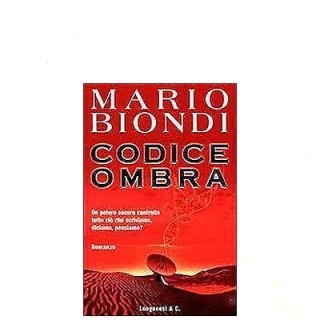Mario Biondi: Codice ombra Ed. Longanesi & Co. A22  7,50€