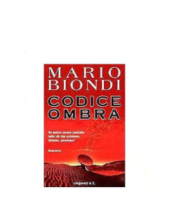 Mario Biondi: Codice ombra Ed. Longanesi & Co. A22