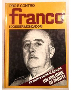 Pro e Contro i Dossier Mondadori N. 7 : Franco - Ed. Mondadori - A21