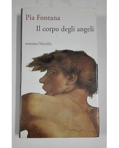 Pia Fontana: Il corpo degli angeli Ed. Marsilio A22