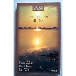 D. Coletti, P. Henrici, P. Wild: La scoperta di Dio ed. Piemme A22 ...