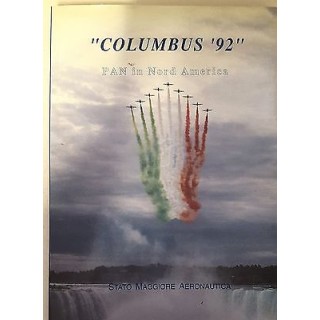 Columbus 92 Pan in Nord America ed.Stato Maggiore Aeronautica fotog...