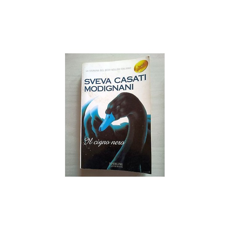 Sveva Casati Modignani: Il Cigno Nero ed. SperlingPaperback A22  3,00€