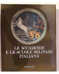 Le Accademie e le Scuole Militari Italiane ed.Editalia FF06