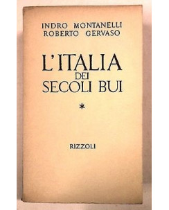 Montanelli, Gervaso: L'Italia dei secoli bui IV Ed. 1966 Ed. Rizzoli A13