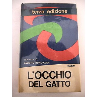 ALBERTO BEVILACQUA: L'OCCHIO DEL GATTO (TERZA EDIZIONE) ed. RIZZOLI...