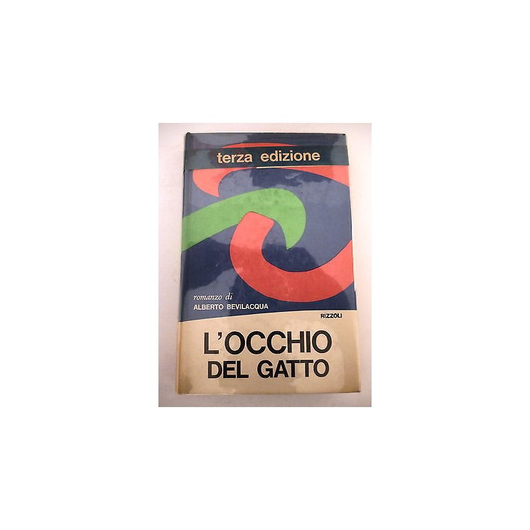 ALBERTO BEVILACQUA: L'OCCHIO DEL GATTO (TERZA EDIZIONE) ed. RIZZOLI...