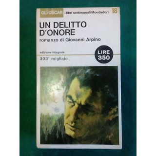 Giovanni Arpino: Un delitto d'onore Ed. Integrale Mondadori [SR] A7...