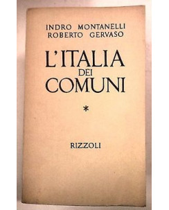 Montanelli, Gervaso: L'Italia dei Comuni IV Ed. 1967 Ed. Rizzoli A13