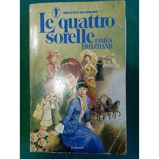 James Fritzhand: Le quattro sorelle ed. Mondadori [SR] A75  2,00€